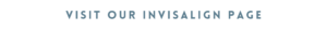 Visit Our Invisalign Page in Ripon