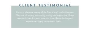client testimonial at Boroughbridge dental practice in Ripon